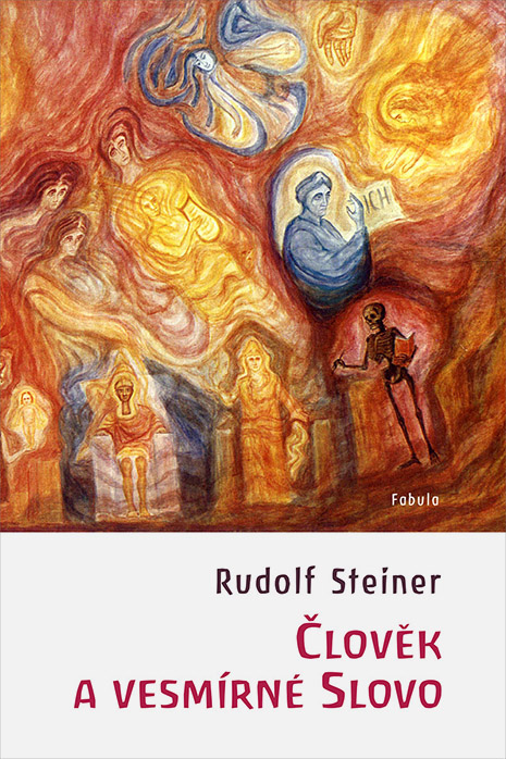 Člověk a vesmírné slovo - Rudolf Steiner